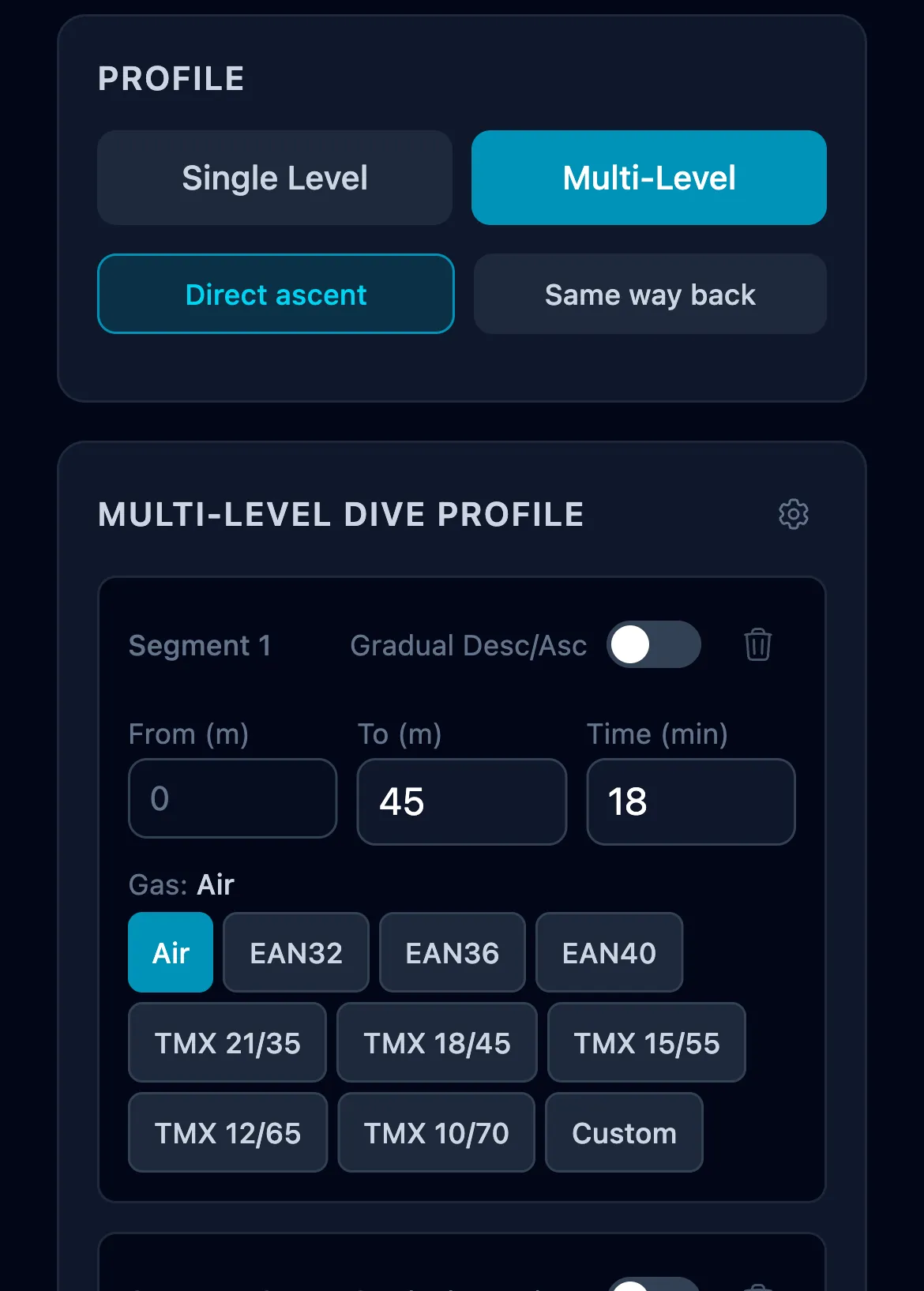 Profile panel with Multi-Level selected and a Direct ascent / Same way back toggle, then the Multi-Level Dive Profile editor: Segment 1 with a read-only From of 0, To 45 m, 18 minutes, a Gradual Desc/Asc switch and a row of gas chips